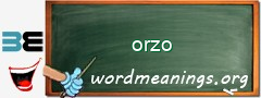 WordMeaning blackboard for orzo